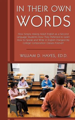 In Their Own Words - Hayes Ed. D., William D.