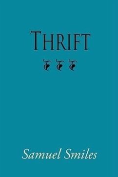 Thrift - Smiles, Samuel, Jr.