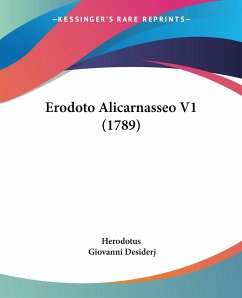 Erodoto Alicarnasseo V1 (1789) - Herodotus; Desiderj, Giovanni