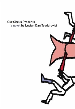 Our Circus Presents - Teodorovici, Lucian Dan