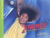 Energy: Its Forms, Changes, & Functions