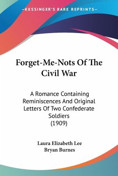 Forget-Me-Nots Of The Civil War - Lee, Laura Elizabeth