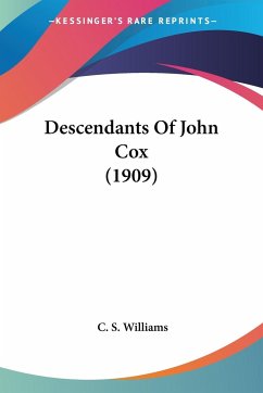 Descendants Of John Cox (1909) - Williams, C. S.