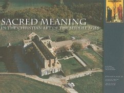 Sacred Meaning in the Christian Art of the Middle Ages - Fliegel, Stephen N.