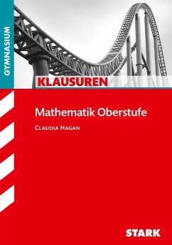 Klausuren Gymnasium - Mathematik Oberstufe Bayern - Hagan, Claudia