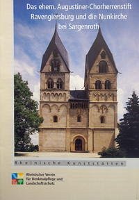 Das ehem. Augustiner-Chorherrenstift Ravengiersburg und die Nunkirche bei Sargenroth