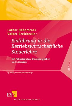 Einführung in die Betriebswirtschaftliche Steuerlehre mit Fallbeispielen, Übungsaufgaben und Lösungen - Breithecker, Volker, Ralf Klapdor und Lothar Haberstock