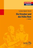 Die Etrusker und das frühe Rom