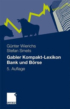 Gabler Kompakt-Lexikon Bank und Börse - Wierichs, Guenter;Smets, Stefan
