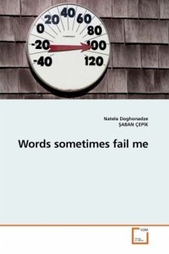 Words sometimes fail me - Doghonadze, Natela