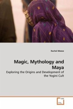 Magic, Mythology and Maya - Meese, Rachel