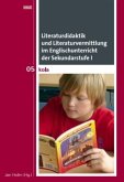 Literaturdidaktik und Literaturvermittlung im Englischunterricht der Sekundarstufe I Literaturdidaktik und Literaturvermittlung im Englischunterricht der Sekundarstufe I