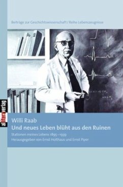 Und neues Leben blüht aus den Ruinen - Raab, Willi