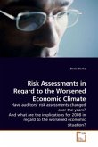 Risk Assessments in Regard to the Worsened Economic Climate