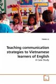 Teaching communication strategies to Vietnamese learners of English