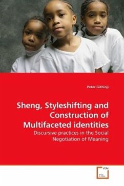 Sheng, Styleshifting and Construction of Multifaceted identities - Githinji, Peter