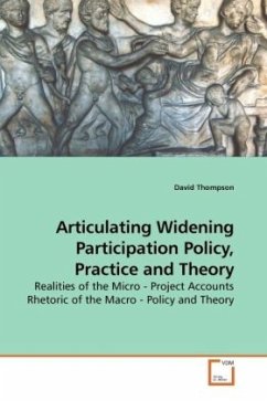 Articulating Widening Participation Policy, Practice and Theory - Thompson, David