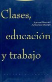 Clases, educación y trabajo