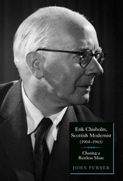Erik Chisholm, Scottish Modernist 1904-1965 - Purser, John