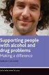 Supporting people with alcohol and drug... - Bild 1