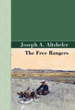 The Free Rangers - Altsheler, Joseph A.