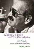 A Blind Cat Black and the Orthodoxies