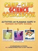 Camp and Club Science Sourcebook: Activities and Leader Planning Guide for Science Outside School