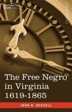 The Free Negro in Virginia 1619-1865 - Russell, John H.