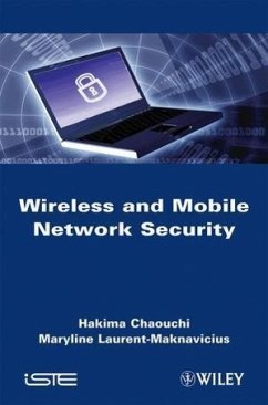 Wireless and Mobile Network Security - Chaouchi, Hakima; Laurent-Maknavicius, Maryline