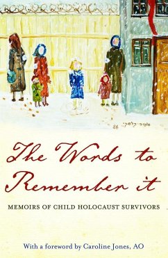 The Words to Remember It - Sydney Child Holocaust Survivors Group