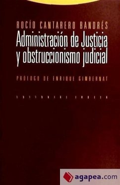 Administración de justicia y obstruccionismo judicial - Cantarero, Rocío