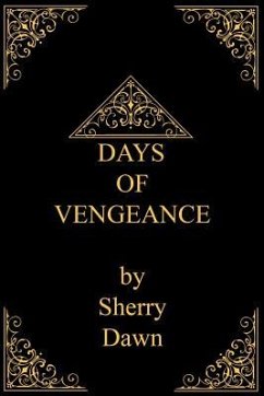 Days of Vengeance - Dawn, Sherry