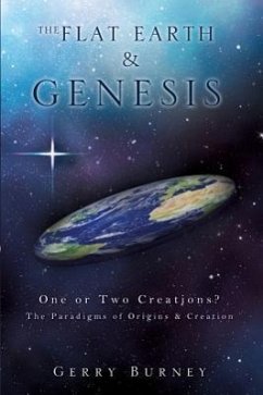 The Flat Earth & Genesis - Burney, Gerry