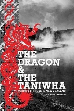 The Dragon and the Taniwha: Maori and Chinese in New Zealand