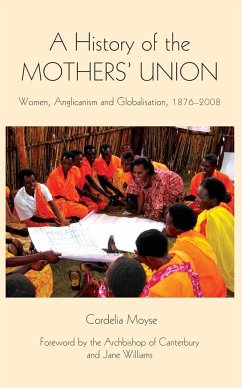 A History of the Mothers' Union - Moyse, Cordelia