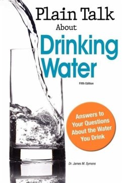 Plain Talk about Drinking Water - Symons, James M