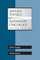 Applied Physics for Radiation Oncology - Stanton, Robert; Stinson, Donna
