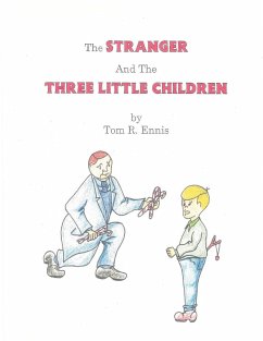 The Stranger and the Three Little Children - Ennis, Tom R.