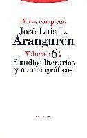 Estudios literarios y autobiográficos - Aranguren, José Luis L. . . . [et al.