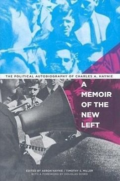 A Memoir of the New Left: The Political Autobiography of Charles A. Haynie