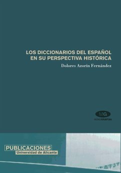 Los diccionarios del español en su perspectiva histórica - Azorín Fernández, María Dolores