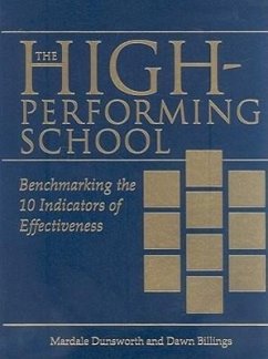 The High-Performing School: Benchmarking the 10 Indicators of Effectiveness - Dunsworth, Mardale; Billings, Dawn