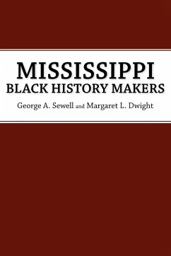 Mississippi Black History Makers - Sewell, George A.; Dwight, Margaret L.