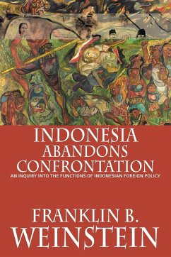 Indonesia Abandons Confrontation - Weinstein, Franklin B.