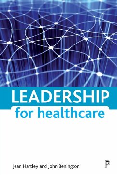 Leadership for healthcare - Hartley, Jean; Benington, John