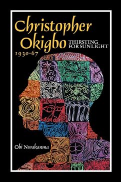 Christopher Okigbo 1930-67 - Nwakanma, Obi