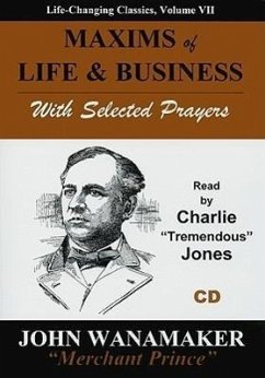 Maxims of Life & Business: With Selected Prayers - Wanamaker, John