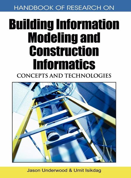 Handbook of Research on Building Information Modeling and Construction Informatics Handbook of Research on Building Information Modeling and Construction Informatics