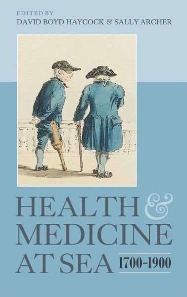 Health and Medicine at Sea, 1700-1900 Health and Medicine at Sea, 1700-1900