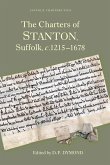 The Charters of Stanton, Suffolk, C.1215-1678